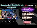 Download Lagu Kumpulan Lagu Dangdut Terbaik 2025 | Full Sampling Cocok Buat Cek Sound | Project 17 Official