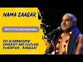 Download Lagu Nama Saagar || Live From Sri Surabharathi Sanskrit Foundation || Sri Vittaldas Maharaj || 27.06.2024