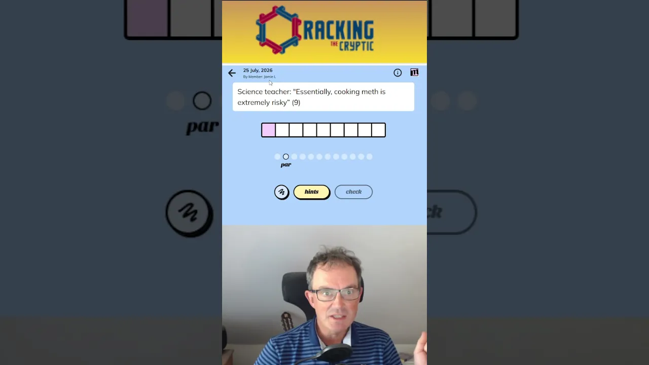 MinuteCryptic in a Minute - 25 July 2026 - BREAKING BAD?