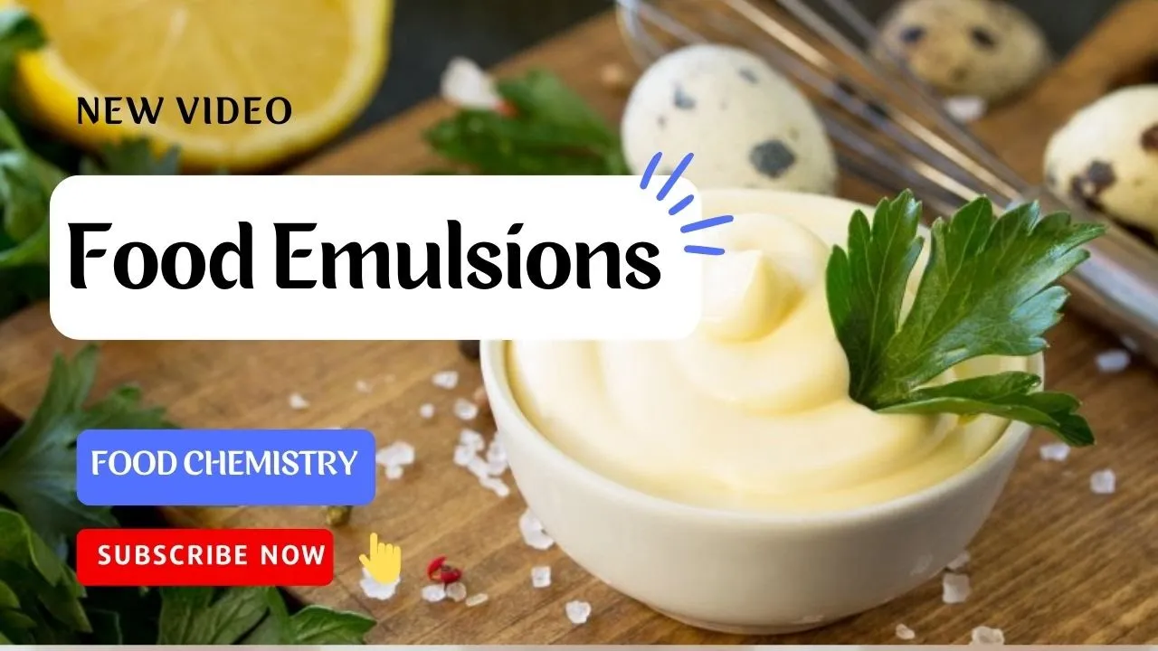 What are Food Emulsions I Oil in Water Emulsions I Water in Oil Emulsions I Pickering Emulsions
