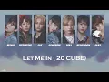 Download Lagu ENHYPEN(엔하이픈) -Let Me In(20 CUBE)- [ 歌詞/カナルビ/日本語訳/パート割]