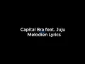 Capital Bra feat. Juju Melodien Lyrics