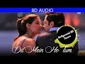 Download Lagu Dil Mein Ho Tum [8D Music] | Cheat India | Armaan Malik | Use Headphones | Hindi 8D Music