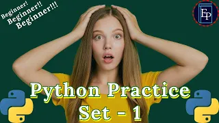 Python Practice Series For Absolute Beginners Learn Python Programming