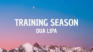 Dua Lipa - Training Season LYRICS