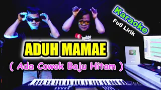 Download Aduh Mamae Cowok Baju Hitam | Karaoke Lirik Berjalan DJ Tiktok MP3