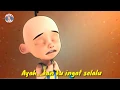 Download Lagu Ayah ku kirimkan Doa Upin Ipin