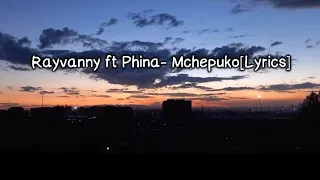 Ryvanny Ft Phina Mchepuko Lyrics 