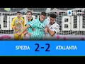 Spezia vs Atalanta 2-2 Atalanta comeback late again Serie A Highlights