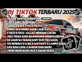 Download Lagu DJ TIKTOK TERBARU 2025 SLOW BASS 🎵DJ HILANG HANYA SEBENTAR🎵 DJ CINTA DARI SEBERANG🎵