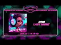 Download Lagu DNZF1705 // DIGI - LAST NIGHT (Official Video DNZ Records)