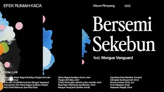 efek rumah kaca bersemi sekebun official lyric video 