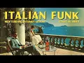 Download Lagu Funky Aperitivo ☀️ Italian Funk \u0026 Coastal Chill Grooves - 70s Mediterranean Summer Music