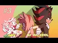 Amy as an IDOL!? Part 3 [Sonic X Amy X Shadow ] Sonic Comic Dub #sonic #sonamy #shadamy