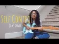 Download Lagu Self Control // Frank Ocean (Cover)