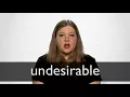 How to pronounce UNDESIRABLE in British English