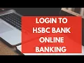 HSBC Bank Online Banking Login HSBC Bank Online Login hsbc com Login