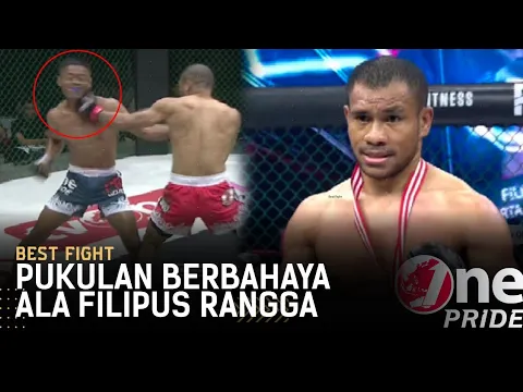 Hingga Terguncang! Kerasnya Pukulan-pukulan Filipus Rangga Kepada Lawan | Best Fight One Pride MMA