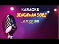 Download Lagu BENGAWAN SORE - KARAOKE @BarnoEntertainment1708