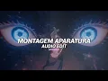 Download Lagu montagem aparatura (tiktok version/best part!) - 74blade [edit audio]