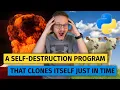 I Made a Python Program that Self-destructs but Clones Itself Just in Time to Live on Forever