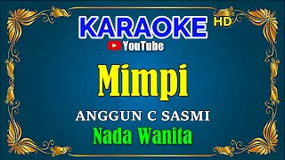 mimpi anggun c sasmi karaoke hd nada wanita