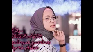 ya maulana sabyan gabus lyric video