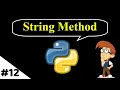 Hindi What is string method in python 3 Machine Learning Tutorials in hindi