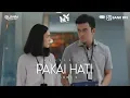 Download Lagu Pakai Hati - Episode 2