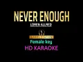 Download Lagu NEVER ENOUGH - Morissette Amon/Loren Allred ( Female Key) HD KARAOKE