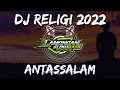 Download Lagu DJ SHOLAWAT ANTASSALAM (STYLE BANYUWANGIAN) SLOW FULL BASS