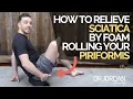 BEST way to Foam Roll the Piriformis for Sciatica