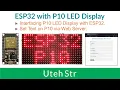 Arduino IDE ESP32 P10 Interfacing P10 LED Display with ESP32 Set Text on P10 with Web Server