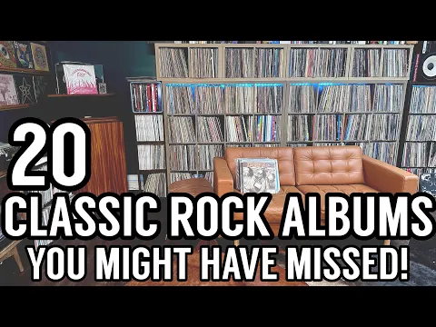 20 Classic Rock Albums You Might Have Missed!