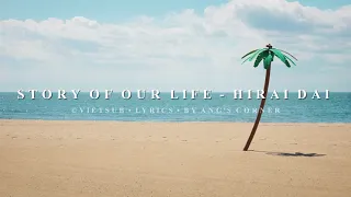  vietsub lyrics hirai dai story of our life