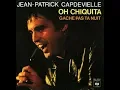 Download Lagu Jean Patrick Capdevielle   Oh Chiquita        1980