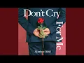 Download Lagu Don't Cry For Me