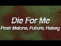 Post Malone - Die For Me ft Future Halsey
