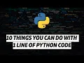 10 things you can do with 1 line of Python code