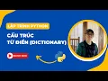 Cau truc tu dien Dictionary trong Python Bai 23 Lap trinh Python Co ban Tu hoc lap trinh