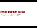 Preparing for a Summer at SOAR Webinar May 13 2026