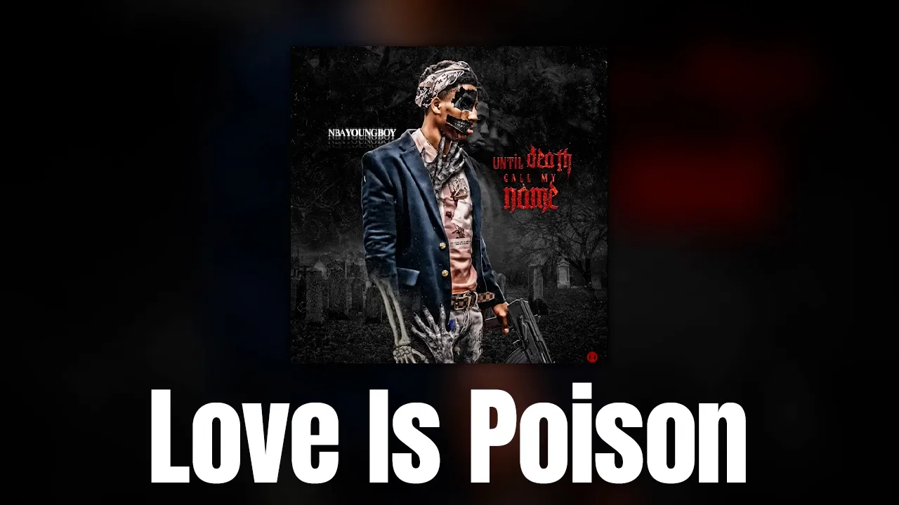 YoungBoy Never Broke Again - Love Is Poison (Official Audio)