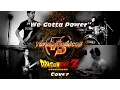 Download Lagu Dragon Ball Z We gotta power ウィ・ガッタ・パワー Cover por Termosismicos