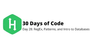 HackerRank 30 Days of Code Day 28 RegEx Patterns and Intro to Databases Python