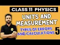 Class 11 Physics Units and Measurement Types of Errors and Calculations Ashu Ghai Sir