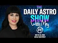 THE DAILY ASTRO SHOW with MEG - JULY 2025