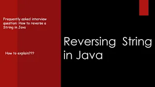 Common Interview Question How To Reverse A String In Java Multiple Ways Of Reversing A String