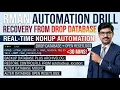 RMAN AUTOMATION DRILL and RECOVERY FROM DROP DATABASE