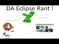 Devianart Eclipse Rant