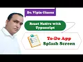 Splash Screen for ToDo App React Native Typescript Project Dr Vipin Classes